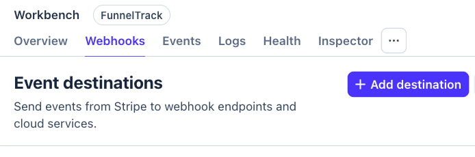 Stripe Workbench Webhooks tab with the Add destination button